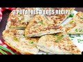 3 potatoes 3 eggs recipe  sweet and savory meals