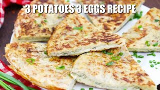 3 Potatoes 3 Eggs Recipe - Sweet and Savory Meals