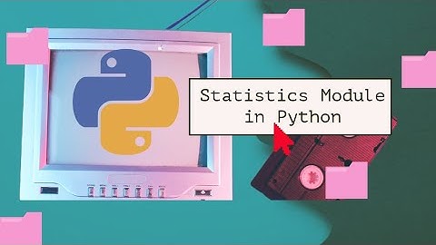 statistics Module in python explained