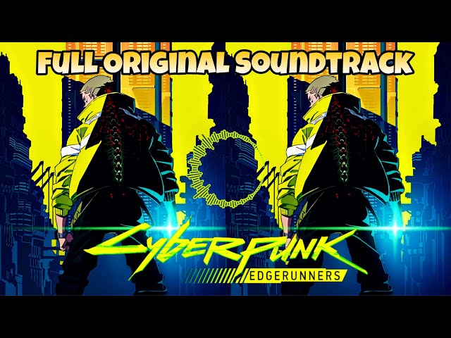 Cyberpunk Edgerunners soundtrack