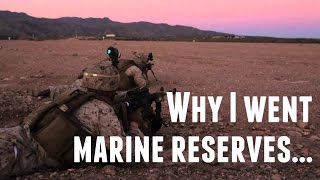 Why I Joined the Marine Reserves and Not Active Duty|Personal Story