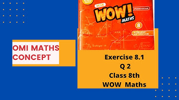 Exercise 8.1  Q 2 class 8th WOW Maths updated version