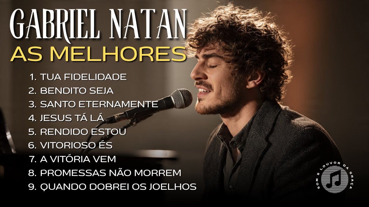 🔥 Só as Melhores Músicas Gospel 2025 | Top Louvores | Gabriel Natan