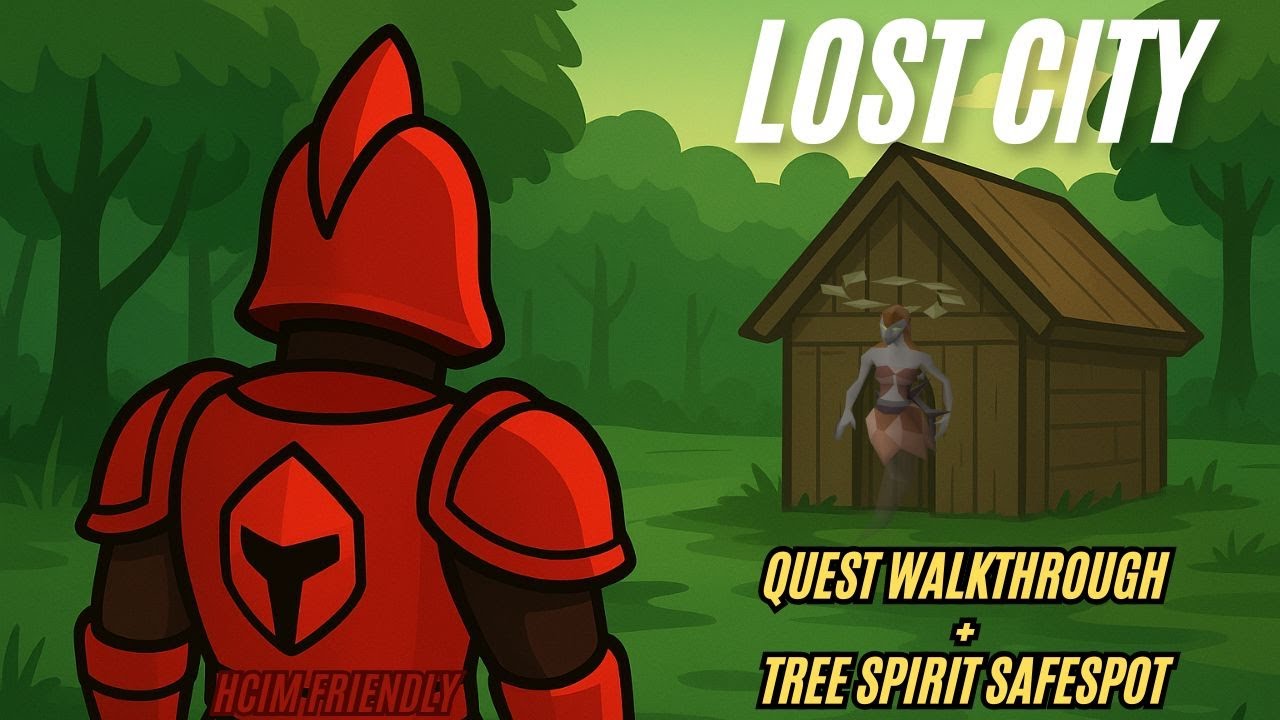 Lost City — полное прохождение квеста и безопасное место для духов деревьев (руководство по квест...