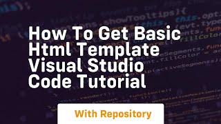 How to get basic html template visual studio code tutorial
