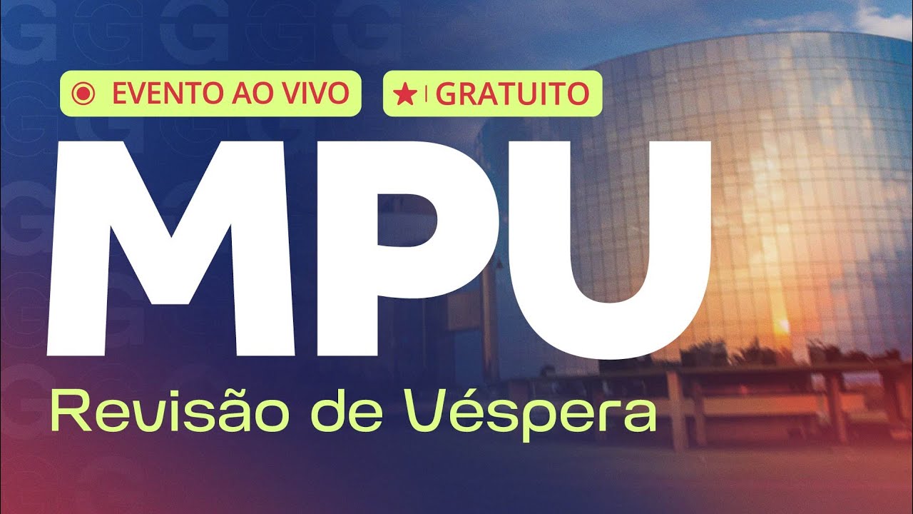 Concurso MPU | Revisão de Véspera AO VIVO: Como Chegar Preparado para a Prova de 2025