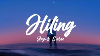 Jay-R Siaboc - Hiling [Lyrics]