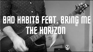 Ed Sheeran | Bad Habits feat. Bring Me The Horizon (Guitar Cover)