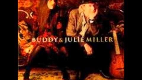 Buddy & Julie Miller - Forever Has Come To An End