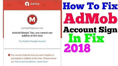 How To Fix Google Admob Acount Sign In Error You Can"t Use Admob  100% Working