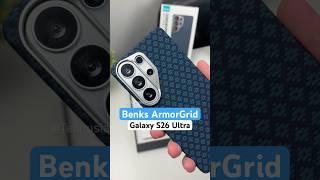 Benks ArmorGrid ArmorAir Case with Kevlar for Samsung Galaxy S26 Ultra Unboxing