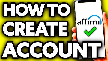 How To Create Affirm Account 2025