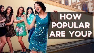 How Popular Are You? | Fun Tests