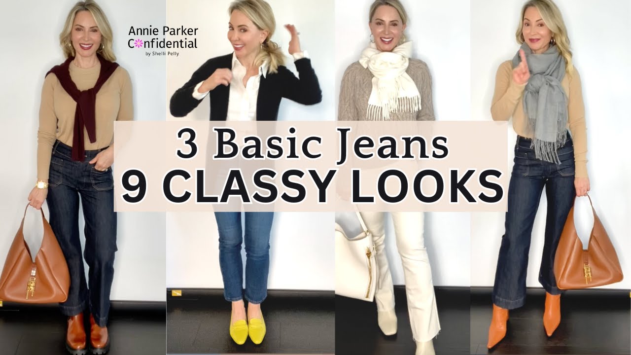 9 CLASSY JEAN OUTFIT IDEAS  3 Jean Styles, 9 Easy Looks 