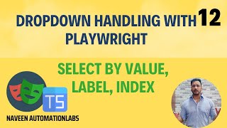 #12 - DropDown Handling With Playwright +Typescript by Naveen AutomationLabs 1,953 views 2 months ago 11 minutes, 28 seconds