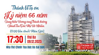 Thánh lễ Kỷ niệm 66 năm Cung hiến Nhà thờ Chính Tòa Đức Bà Sài Gòn 9-12-2025