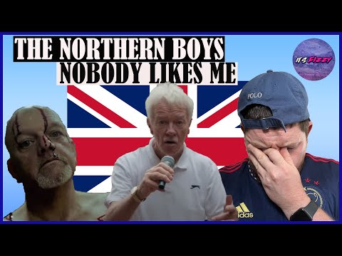 The Northern Boys  - Nobody Likes Me **REACTION**