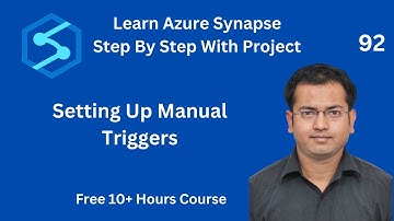 Setting Up Manual Trigger In Azure Synapse