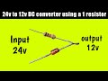 24v to 12v converter use a resiator|dc to dc 12v converter|24v to 12v easy converter|12v zener diode