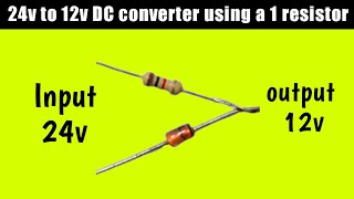 24v to 12v converter use a resiator|dc to dc 12v converter|24v to 12v easy converter|12v zener diode