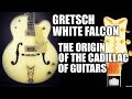 The Story of the Gretsch White Falcon