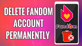 How To Delete Fandom Account Permanently 2022 | Close Fandom Account Permanently | Fandom App screenshot 5