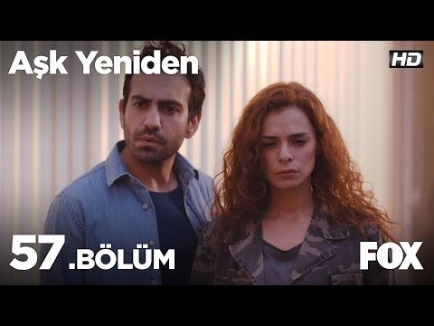 Aşk Yeniden 57. Bölüm