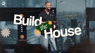 Stop Trying to Build Life on Your Own | Pastor Matt Harder | NLChurch