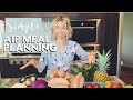 Simple aip meal planning  aip meal ideas