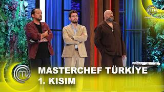 MasterChef Türkiye 2026 1. Kısım | 05.08.2026  @masterchefturkiye​
