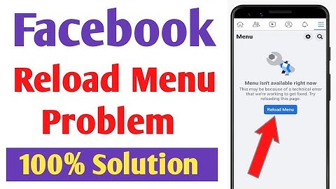 Facebook reload menu problem solve | Facebook menu inst available right now problem