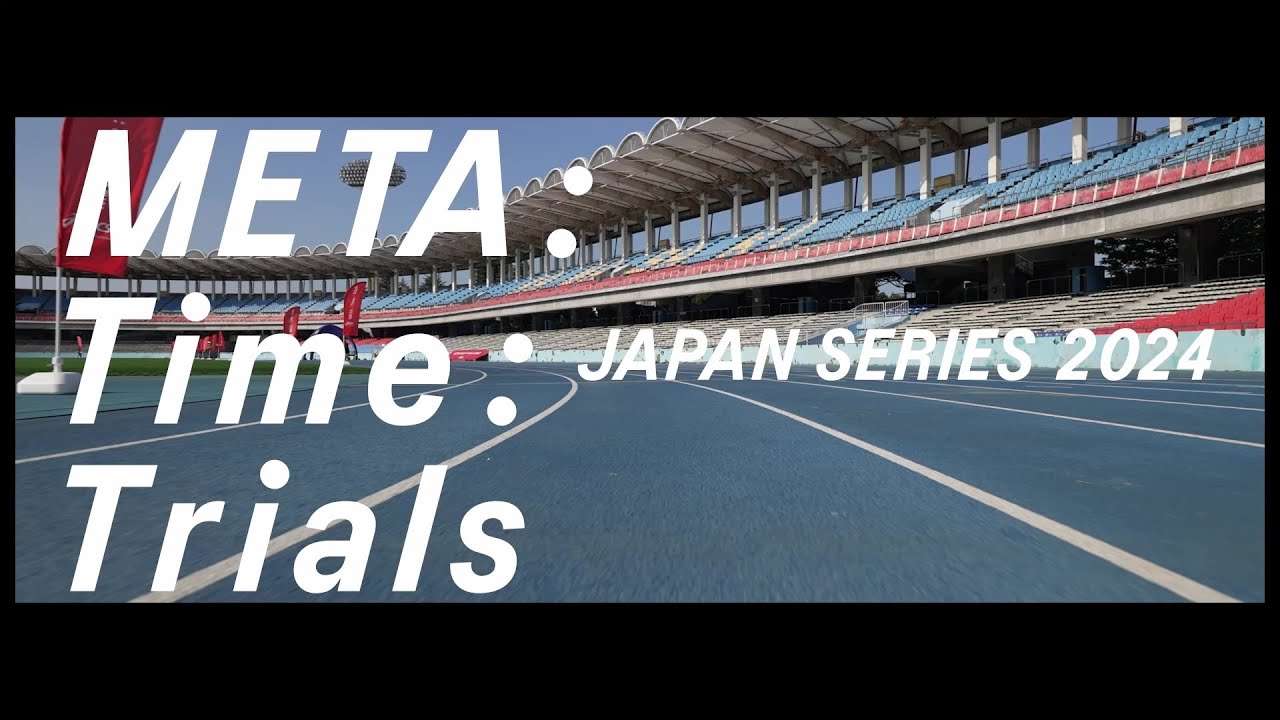 META : Time : Trials JAPAN SERIES 2024 Final｜ASICS RUNNING