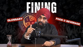 Fining - Glossary, Food And Beverage, Ice Cololege Of Hotel Management