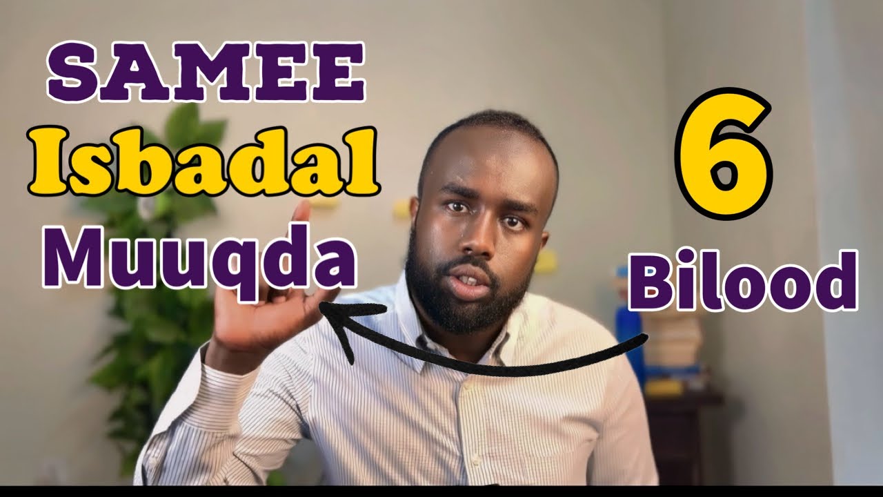 6 bilood si aad Noloshaada isbadal  ugu samayso raac 4 Tilmaamood . |6 months challenge .