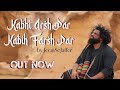 Kabhi Arsh Par Kabhi Farsh Par 'Slowed-Reverb' Song | By JeemSejaffer