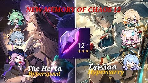NEW Memory Of Chaos 12 3 Stars | E0S1 The Herta Hyperspeed & E0S1 Feixiao Hypercarry