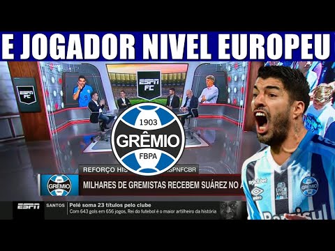 LUIS SUAREZ CHEGA NO GREMIO COM STATUS DE JOGADOR NIVEL EUROPEU