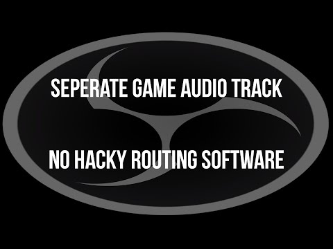 【OBS Studio】 Seperate game audio, no software required