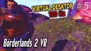Borderlands 2 VR at a MASSIVE resolution!