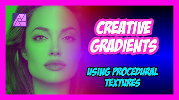 Affinity Photo GRADIENTS using Procedural Textures for creative use