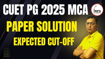 🎯 CUET PG 2025 MCA Paper Solution | Cut-off & Paper Analysis | By Nitin Sir | INPS Classes 🎯