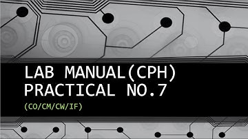 Practical 7 with solutions | CPH | SEMESTER II | MSBTE | Diploma | CO/CM/CW/IF
