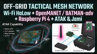 MESH NETWORK Wi-Fi HaLow + OpenMANET / BATMAN-adv + Pi 4 + ATAK & Jami