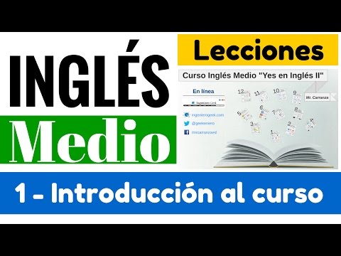 INTRODUCCIÓN AL CURSO DE INGLÉS MEDIO GRATIS PLAN DE LECCIONES "YES EN