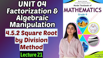 Square Root by Division Method | Chapter 4 Factorization & Algebraic Manipulation | Class 9 Math
