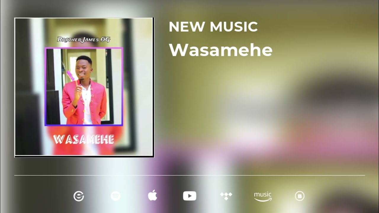 Brother James - Wasamehe (Official Album)