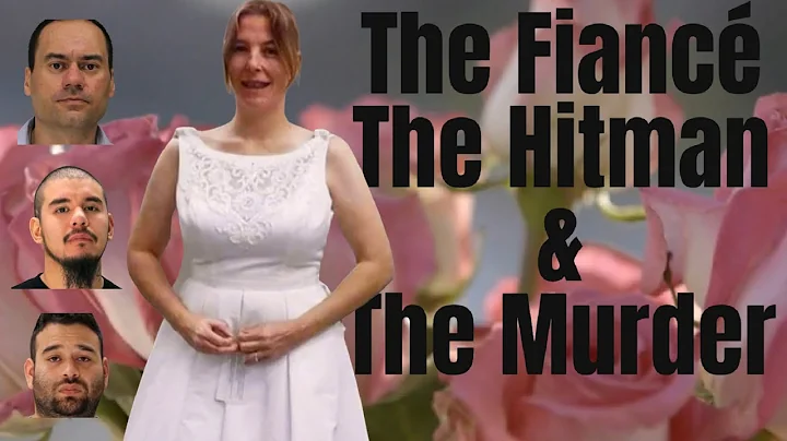 The Fianc, The Hitman, The Motive and The Murder! ...