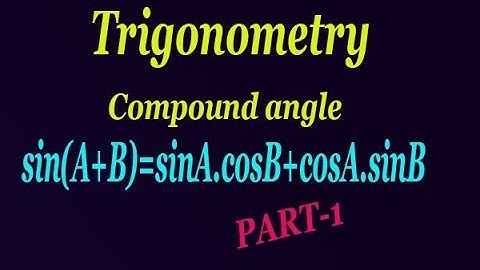 Simple Technic to understand Trigonometry compound angle sin(A+B) with EASY proof (PART-1)