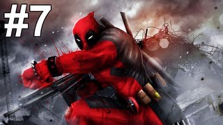 Deadpool Gameplay Walkthrough Part 7 No Commentary