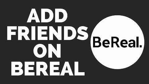 How To Add Friends On BeReal (2023) | BeReal App Tutorial